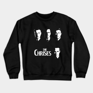 The Chrises Crewneck Sweatshirt